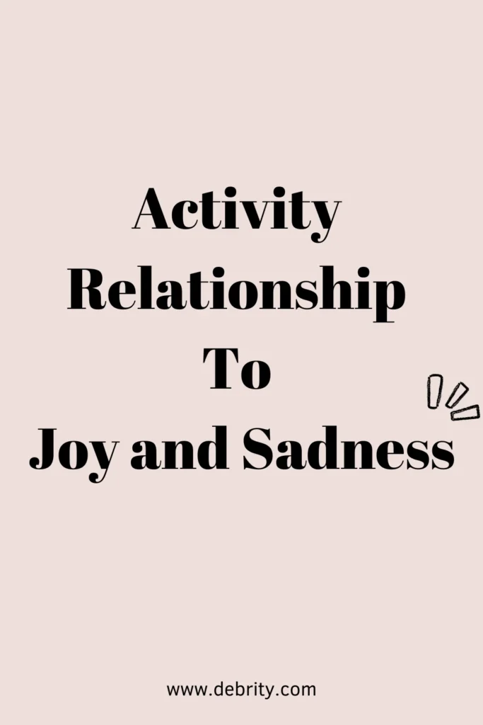 Activity Relationship to Joy and Sadness