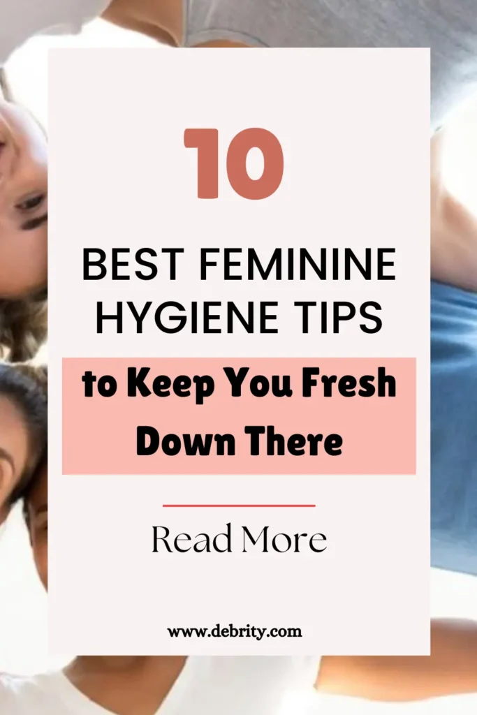 Feminine Hygiene Tips