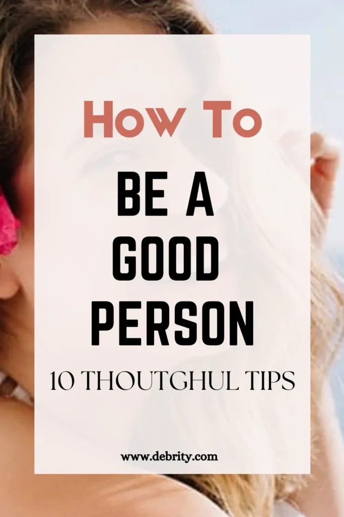 To Become A Genuinely Good Person