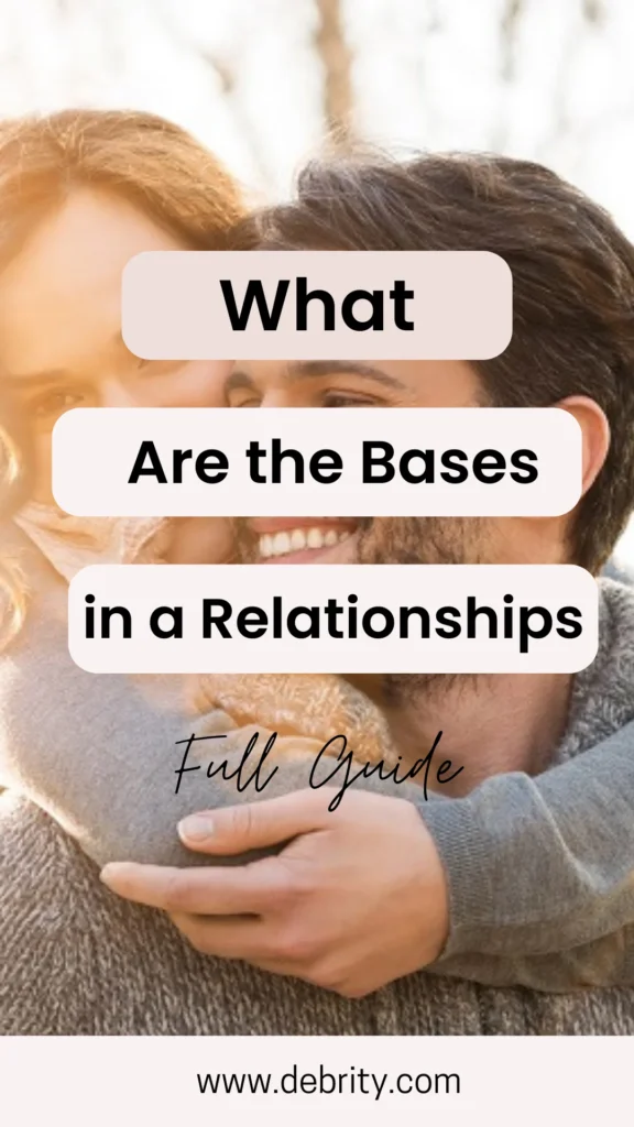 What Are the Bases in a Relationship