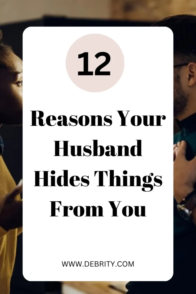 12 Reasons Your Husband Hides Things From You